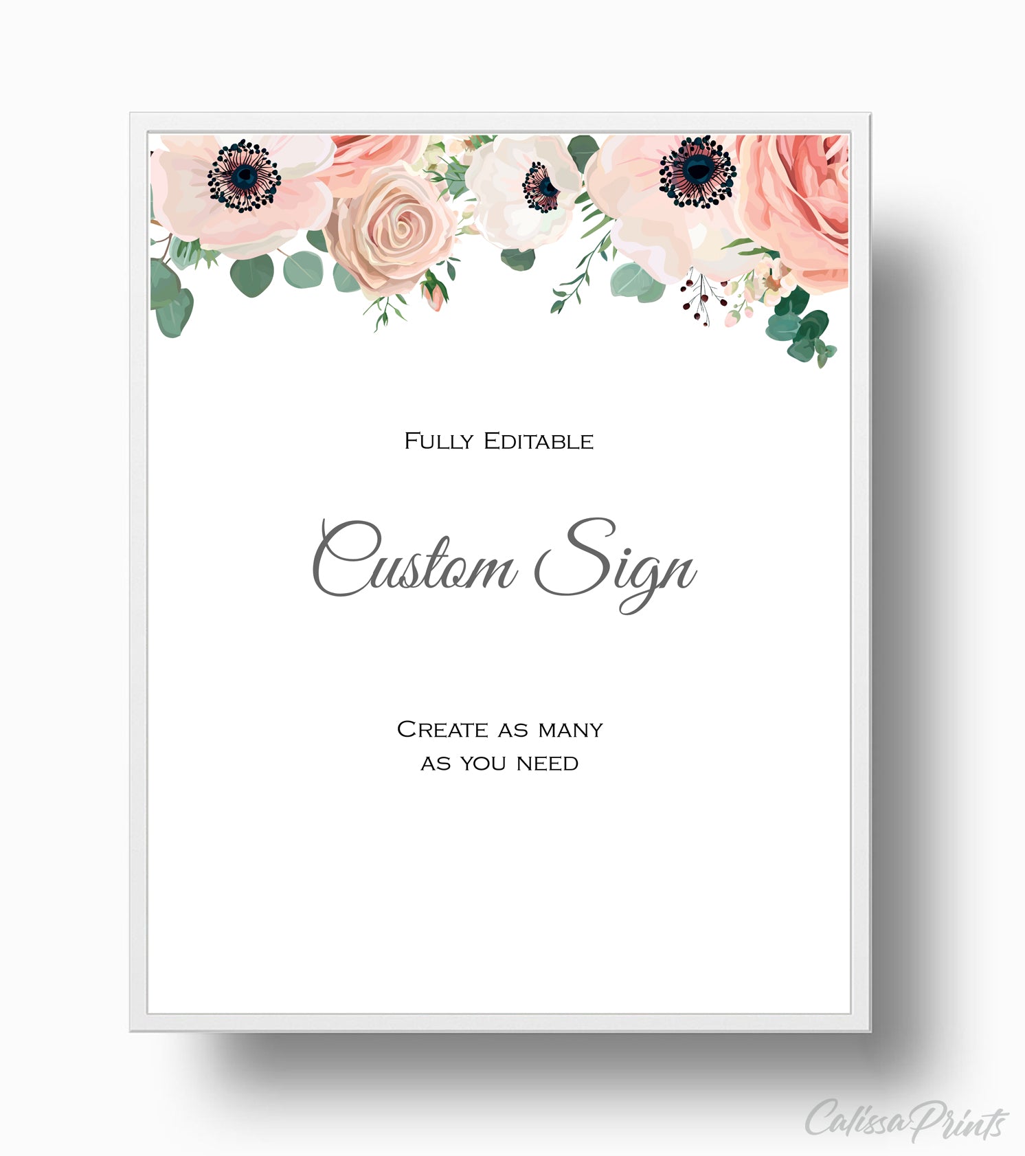 Wedding Custom Sign Printable Templates, Anemone Rose Flower Green Leaves Design, Amelia Collection WED02 - CalissaPrints